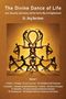 "The Divine Dance of Life" von Dr. Jörg Berchem. Tänzer bilden ein Ankh-Symbol in einer goldenen Lichtszene., Buch