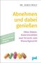 Doris Wolf: Abnehmen und dabei genießen, Buch