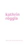 Kathrin Röggla: Kathrin Röggla, Buch