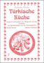 Nuhad Naáme: Türkische Küche, Buch, Buch