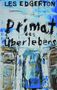 Les Edgerton: Primat des Überlebens, Buch