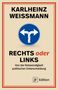 Karlheinz Weißmann: Rechts oder Links, Buch