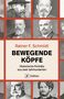 „Rainer F. Schmidt: BEWEGENDE KÖPFE. Historische Porträts aus zwei Jahrhunderten.“ Quadrate mit Schwarzweiß-Porträts., Buch