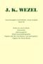 Johann K Wezel: Gesamtausgabe in acht Bänden. Jenaer Ausgabe / Briefe von und an Wezel, Dokumente, Lebenszeugnisse, Wezel-Gesamtbibliographie. Register über Bd I-VIII (Namen- und Sachregister). Register der Werke Wezels, Buch