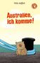 Thilo Reffert: Australien, ich komme, Buch
