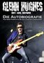 Glenn Hughes: Glenn Hughes – Die Autobiografie, Buch