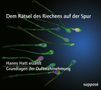 Hanns Hatt: Dem Rätsel des Riechens auf der Spur. 2 CDs, CD