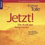 Eckhart Tolle: Jetzt! Die Kraft der Gegenwart. 8 CDs, CD