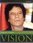 Muammar Al Gaddafi: Vision, Buch