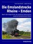 Evert Heusinkveld: Die Emslandstrecke Rheine - Emden, Buch, Buch