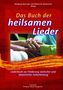 : Das Buch der heilsamen Lieder, Noten