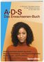 Dieter Claus: A. D. S. ( ADS). Das Erwachsenen-Buch, Buch, Buch