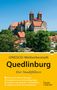 Wolfgang Hoffmann: Quedlinburg - Der Stadtführer, Buch