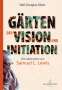 Neil Douglas-Klotz: Gärten der Vision und Initiation, Buch