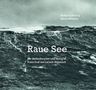 Wolfgang Bühling: Raue See, Buch