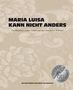 Maria Scolastra: Maria Luisa kann nicht anders, Buch, Buch