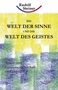 Rudolf Steiner: Die Welt der Sinne und die Welt des Geistes, Buch, Buch
