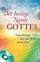 Jonathan Goldman: Der heilige Name Gottes, Buch