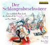 Der Schlangenbeschwörer - Eine musikalische Reise durch die Zauberwelt de Klarinette, CD