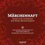 Märchenhaft - Sagen & Legenden der Mark Brandenburg, CD