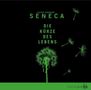 Seneca: Die Kürze des Lebens, CD