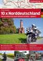 Tourguide No. 17: "10 x Norddeutschland - Die schönsten Motorradtouren", Band 2. Bild: Motorrad vor rotem Leuchtturm., Buch