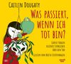 Caitlin Doughty: Was passiert, wenn ich tot bin?, MP3-CD