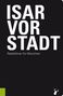 Martin Arz: Isarvorstadt, Buch, Buch