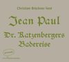 Jean Paul: Dr. Katzenbergers Badereise, CD