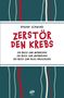 "Zerstör den Krebs", "Ein Buch zum Mitmachen, Mutmachen und Alles Rauslassen", von Regine Schwind. Vertikale Linien., Buch