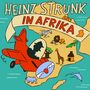 Heinz Strunk (geb. 1962): Heinz Strunk in Afrika, 3 CDs