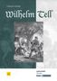 Friedrich von Schiller: Wilhelm Tell, Buch