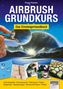 Roger Hassler: Airbrush-Grundkurs, Buch