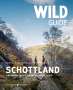 Kimberley Grant: Wild Guide Schottland, Buch