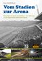 Klaus-Hendrik Mester: Vom Stadion zur Arena, Buch