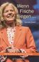 Gabriele Eckert: Wenn Fische fliegen..., Buch