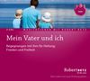 Robert Th. Betz: Mein Vater und Ich - Meditations-Doppel-CD, 2 CDs