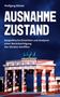 Wolfgang Bittner: Ausnahmezustand, Buch, Buch