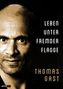 Thomas Gast: Leben unter fremder Flagge, Buch