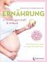 Natalie Stadelmann: Ernährung in Schwangerschaft & Stillzeit, Buch