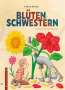 Andrea Behnke: Blütenschwestern, Buch