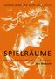 Hanna-Barbara Gerl-Falkovitz: Spielräume, Buch, Buch