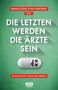 Die Letzten werden die Ärzte sein, Buch, Buch