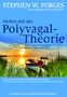 Stephen W. Porges: Heilen mit der Polyvagal-Theorie, Buch, Buch