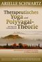 Arielle Schwartz: Therapeutisches Yoga und Polyvagal-Theorie, Buch, Buch