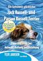 Ylvi Jansen: Das Geheimnis glu¨cklicher Jack Russell- und Parson Russell Terrier, Buch