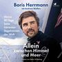 Boris Herrmann: Allein zwischen Himmel und Meer, CD, CD