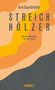 Ásta Sigurðardóttir: Streichhölzer, Buch, Buch