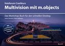Peter Hoffmann: Crashkurs Multivision mit m.objects, Buch