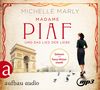 Michelle Marly: Madame Piaf und das Lied der Liebe, CD,CD